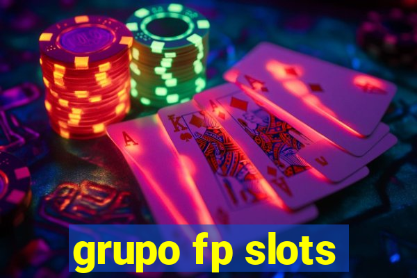 grupo fp slots